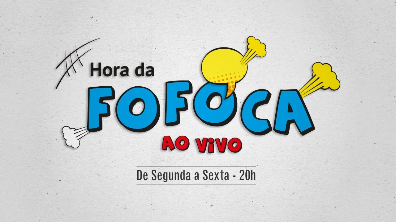 🔴 #HoraDaFofoca, AO VIVO, hoje 12/05/2020, às 20h horário de Brasília.