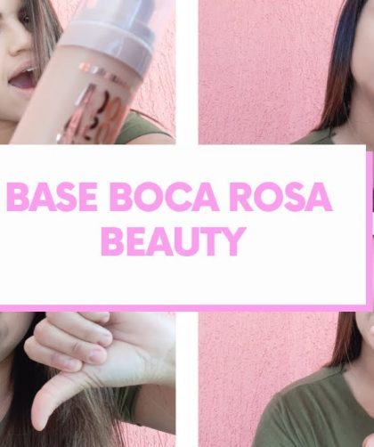 RESENHA da BASE BOCA ROSA BEAUTY / Primeiras Impressões/Teste de Água/ Transferência/VALE A PENA ?