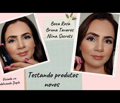 Testando makes das blogueiras Delineadores da Boca Rosa, Base da Niina Secrets!!