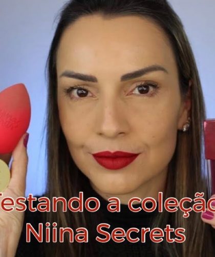 TESTANDO LANÇAMENTOS NIINA SECRETS – PRIMEIRAS IMPRESSÕES