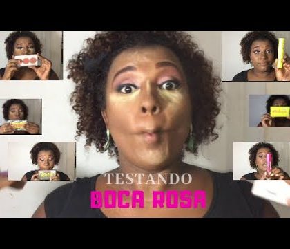 TESTANDO Boca Rosa Beauty – na Pele Negra l Roberta Trajano