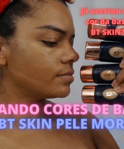 TESTANDO CORES DE BASE BT SKIN