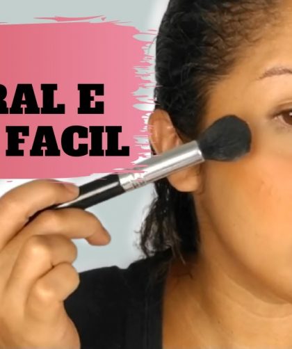 Maquiagem Natural – Fácil para o dia a dia