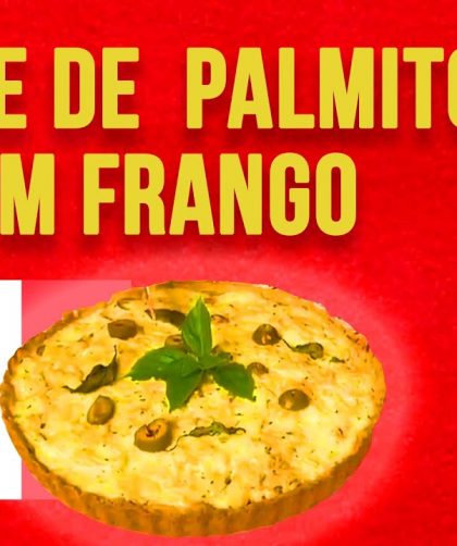 QUICHE DE PALMITO COM FRANGO | Rosa Amélia Moreira