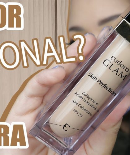 BASE GLAM SKIN PERFECTION DA EUDORA! | RESENHA | #SINCELLEDADE