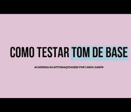 Como testar tom de base? Tom, subtom e técnica de escolha da base correta.