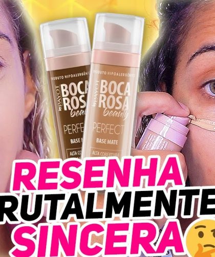 Resenha Base BOCA ROSA BEAUTY: Suor, transferência, NORDESTE, pele oleosa FALADANTAS