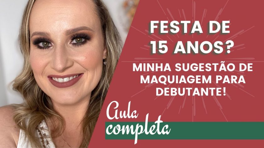 Aula completa: MAQUIAGEM PARA DEBUTANTE | Episódio 98