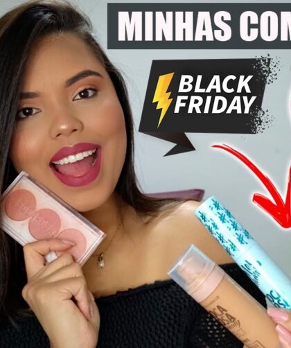 BASE BOCA ROSA BEAUTY + COMPRINHAS BLACK FRIDAY – POR DENISE MONTEIRO