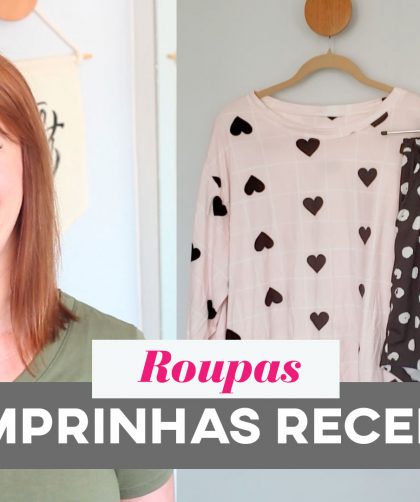 Roupas e pijama que comprei online nos últimos meses