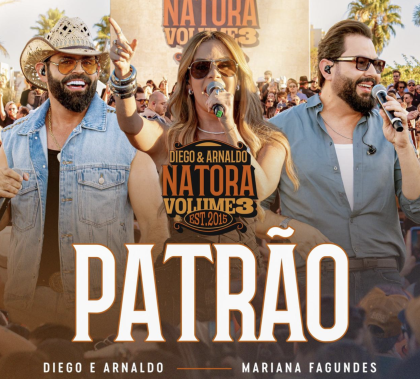 Diego & Arnaldo lançam “Patrão” ao lado de Mariana Fagundes após gravação diante de 25 mil pessoas Diego & Arnaldo lançam “Patrão” ao lado de Mariana Fagundes após gravação diante de 25 mil pessoas